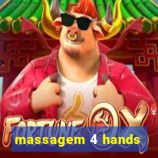 massagem 4 hands